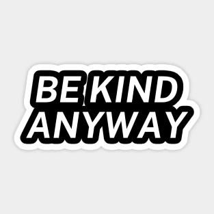 Be Kind Always Sticker